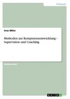 Methoden zur Kompetenzentwicklung - Supervision und Coaching