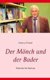 Der Mönch und der Bader