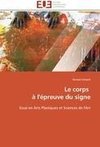 Le corps   à l'épreuve du signe