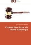 L'intervention fiscale à la finalité économique