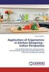 Application of Ergonomics in kitchen Designing - Indian Perspective