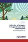 Behavior of atrazine  in Argentinean soils.  A mini review