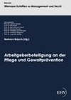 Arbeitgeberbeteiligung an der Pflege und Gewaltprävention