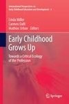 Early Childhood Grows Up