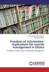 Freedom of information: implications for records management in Ghana