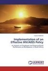 Implementation of an Effective HIV/AIDS Policy