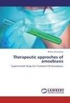 Therapeutic approches of amoebiasis