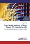 Time Series Analysis of High Speed Wireless Networks