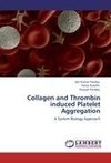 Collagen and Thrombin induced Platelet Aggregation