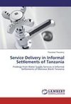 Service Delivery in Informal Settlements of Tanzania