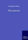 Pitt und Fox