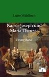 Kaiser Joseph und Maria Theresia