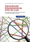 Interkulturelle Schulentwicklung unter der Lupe