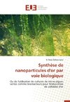 Synthèse de nanoparticules d'or par voie biologique