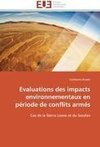 Evaluations des impacts environnementaux en période de conflits armés