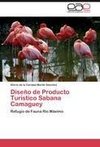 Diseño de Producto Turístico Sabana Camaguey