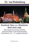 Russland. Was u.a. Marieluise Beck dazu sagt