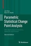 Parametric Statistical Change Point Analysis