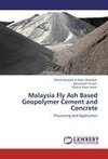 Malaysia Fly Ash Based Geopolymer Cement and Concrete