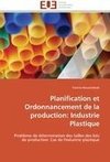 Planification et Ordonnancement de la production: Industrie Plastique