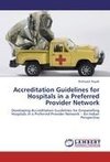 Accreditation Guidelines for Hospitals in a Preferred Provider Network