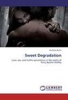 Sweet Degradation