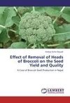 Effect of Removal of Heads of Broccoli on the Seed Yield and Quality