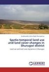 Spatio-temporal land use and land cover changes in Shurugwi district