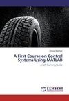 A First Course on Control Systems Using MATLAB