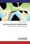 On Real Moduli Stabilization