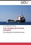 Los rumbos de la nave europea