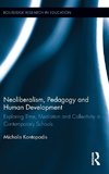 Kontopodis, M: Neoliberalism, Pedagogy and Human Development