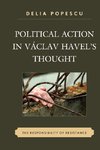 Political Action in Vaclav Havel's Thought