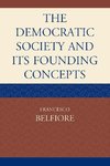 The Democratic Society and Its Founding Concepts