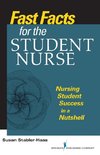 Fast Facts for the Student Nurse