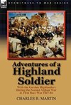 Adventures of a Highland Soldier