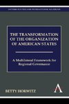 The Transformation of the Organization of American States