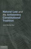 Natural Law and the Antislavery Constitutional Tradition