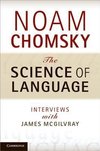 The Science of Language: Interviews with James McGilvray