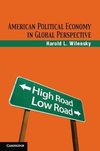 Wilensky, H: American Political Economy in Global Perspectiv