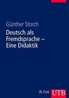 Deutsch als Fremdsprache. Eine Didaktik