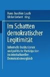 Im Schatten demokratischer Legitimität