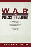 Smith, J: War and Press Freedom