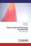 Silicon Hybrid Plasmonic Waveguides