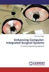 Enhancing Computer-Integrated Surgical Systems