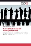 La comunicación interpersonal