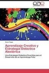 Aprendizaje Creativo y Estrategia Didáctica Alostérica