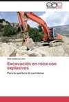 Excavación en roca con explosivos