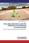 City edge dynamics and the interface of conflicting income groups