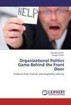 Organizational   Politics Game Behind the Front Door